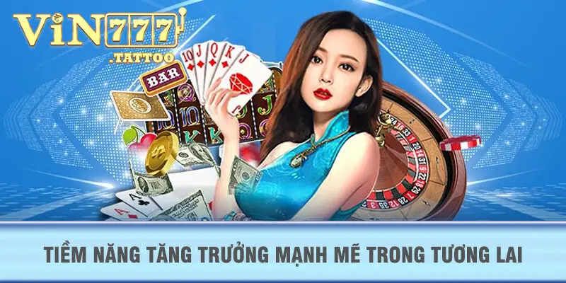 Tiềm năng tăng trưởng mạnh mẽ trong tương lai